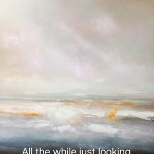 All the while just looking